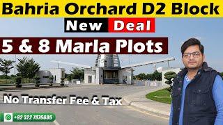 D 2 Block | Bahria Orchard Phase 2 | Bahria Orchard Lahore | New Deal | No Transfer Fee | No Tex