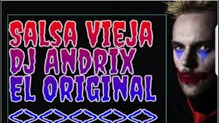  Salsa Brava Para Bailar Pura Cabilla Super Exitos  Con El Dj Andrix El Original 