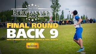 2015 Disc Golf European Open Final Round, Back 9 (McBeth, Wysocki, Schusterick, Nybo)