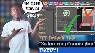 HOW TO FIX TFT UNLOCK  NO INTERNET CONNECTION - 2025 NO SERVER