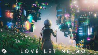 Said The Sky & Dia Frampton - Love Let Me Go (Lyrics)