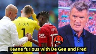 Roy Keane and Schmeichel furious reaction to De Gea and Fred after Man United loss to Man City in th