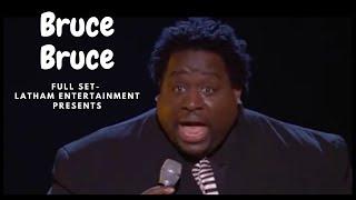 Bruce Bruce "FULL SET" Latham Entertainment Presents