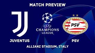 Juventus Vs PSV Eindhoven - Champions League 2024/25 MD 1 Preview | Predictions, Lineups, & H2H