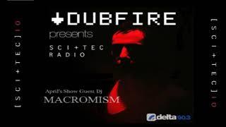 Dubfire & Macromism | SCI+TEC RADIO | EP 11