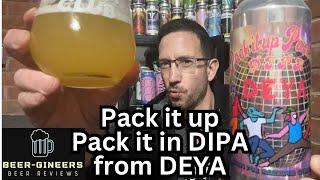 Pack it up Pack it in DIPA from DEYA - Beer Review