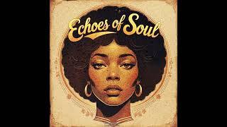 (FREE) SOUL SAMPLE PACK - "ECHOES OF SOUL" | 70s, 80s, 90s Soul Loop Kit [STEMS INCLUDED]