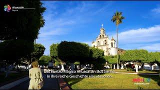 Ahuacatlán, Nayarit  Testimonio viviente de la tribu Nahoa | Pueblo Mágico en México (alemán)