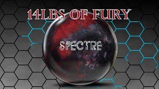 Spectre | 14lbs of Fury