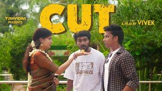 CUT | Tamil Comedy Shortfilm | Ft. @naveenrickyy , Gayathri | Vivek | 4k | @TriyomTamil