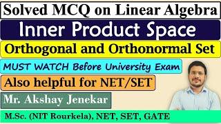 Solved MCQ on Inner Product Space | Linear Algebra | Orthogonal set | Orthonormal set | Norm | SGBAU