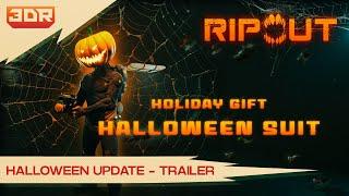 RIPOUT - Halloween Update Trailer