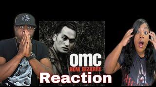 THIS SOUNDS SO GOOD!!!  OMC - HOW BIZARRE (REACTION)