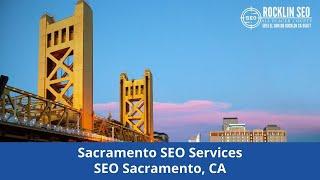 Sacramento SEO Services | SEO Sacramento, CA | sites.google.com/view/rocklin-seo/