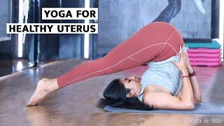 Yoga For Healthy Uterus | Yoga For Uterus | Yoga Asanas Healthy Uterus | How To Cure Uterus Problem