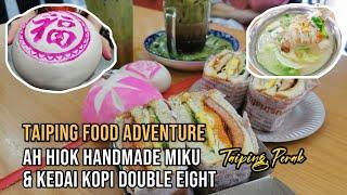 Taiping Food Adventure: Handmade Miku and Irresistible Treats at Kedai Kopi Double Eight!