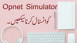 How to download and Install Opnet Step by Step in Urdu/Hindi