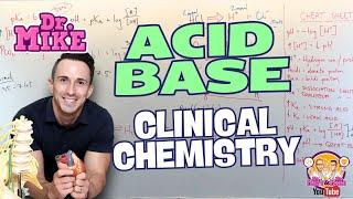 Acid Base Clinical Biochemistry | pH, Ka, pKa, buffers and more!