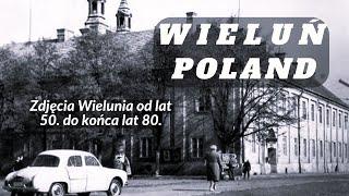 Wieluń na archiwalnych zdjęciach