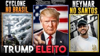 TRUMP ELEITO, NEYMAR NO SANTOS, CICLONE NO BRASIL | Absurdos da Semana