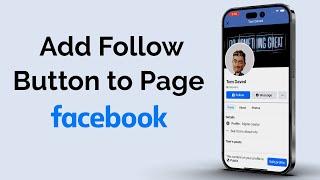 How to Add Follow Button to Your Facebook Page?