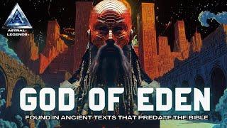 Enlil | The God Of Eden: | Unveiling Ancient Mysteries | Astral Legends