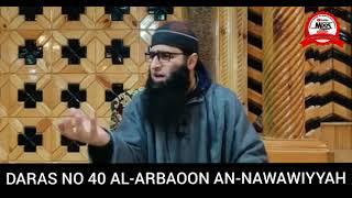 Al-Arbaoon An-Nawawiyyah (40)                     By: Mehraj Bashir Wani Al-Madani