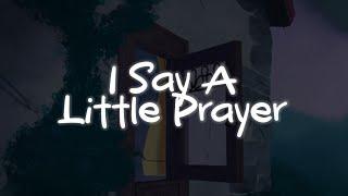 Glee Cast - I Say A Little Prayer (Lyrics/Letra)