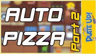 Auto Pizza | Part 2 | Solo | Pizza | PlateUp!