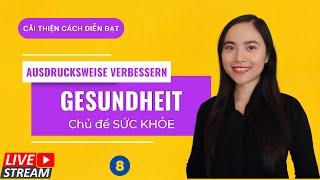 Livestream Học tiếng cùng PRIMA I Bài 8: Cải thiện diễn đạt I Ausdrucksweise verbessern (Teil 2)