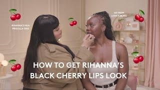 HOW TO GET RIHANNA'S BLACK CHERRY LIP COMBO WITH PRISCILLA ONO AND AD FROM LOVE IS BLIND 