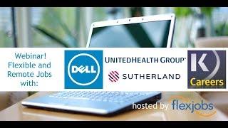 Flexible and Remote Jobs at Dell, Kaplan, Sutherland, UnitedHealth Group