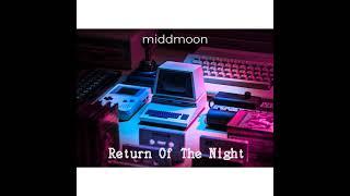 Return Of The Night - middmoon | Rooftop 420