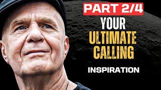 Wayne Dyer | Inspiration | Your Ultimate Calling - Wayne Dyer MOTIVATION Success