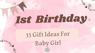 35 Gifts ideas for 1st birthday baby girl | 1 year girl birthday gifts ideas | @WorldOfIdeas_30