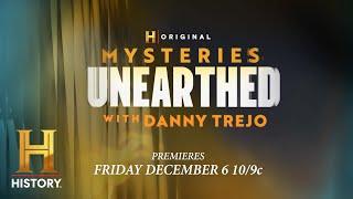 New Series "Mysteries Unearthed with Danny Trejo" | The HISTORY Channel