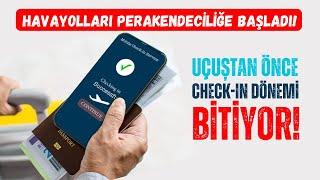 UÇUŞTAN ÖNCE CHECK-IN YAPMAYACAĞIZ! (HAVAYOLU PERAKENDECİLİĞİ NEDİR?)