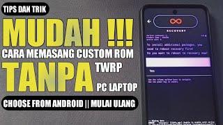 PASANG CUSTOM ROM TANPA TWRP !!! MUDAH CARA TERBARU MEMASANG CUSTOM ROM DI ANDROID TANPA PC LAPTOP