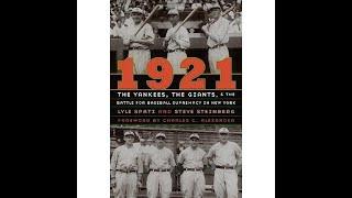 - STEVE STEINBERG ON THE 1921 NY GIANTS - NEW YORK GIANTS PRESERVATION SOCIETY-3/24/2022