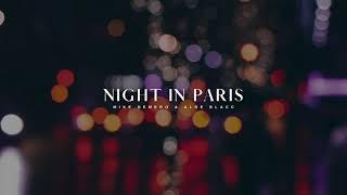 Mike Demero & Aloe Blacc - Night in Paris (Official Audio)