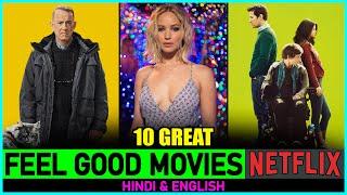 Top 10 Great FEEL GOOD Movies On Netflix In Hindi & Eng.