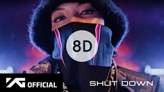 BLACKPINK - Shut Down [8D USE HEADPHONES] 