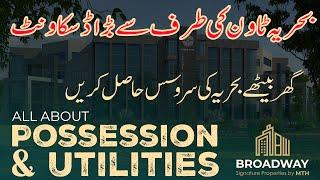 Bahria Possession Utilities Complete Guide Broadway Realtor Bahria Town Karachi