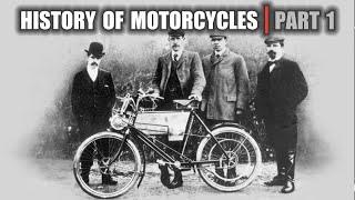 The History of Motorcycles | Part 1 | This is how it all began