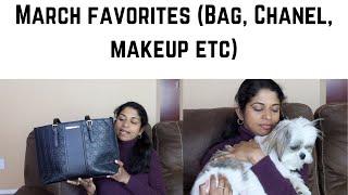 March favorites (Bag, Chanel, makeup etc)