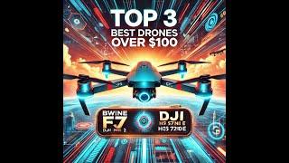 Top 3 Best GPS Drones Over $100 (2025) | Affordable and Feature-Packed!