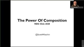 The Power of Composition - Scott Wlaschin - NDC Oslo 2020