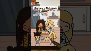 Meeting with friends  collab with @yourqueenbella #aesthetic #tocaboca