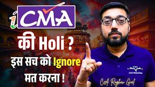 The Reality of Holi for CMA Aspirants ! | By CA Raghav Goel