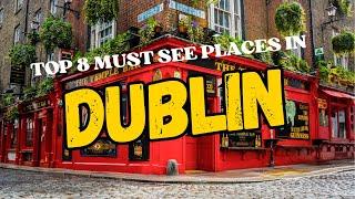 Dublin: Top 8 Must-See Attractions!